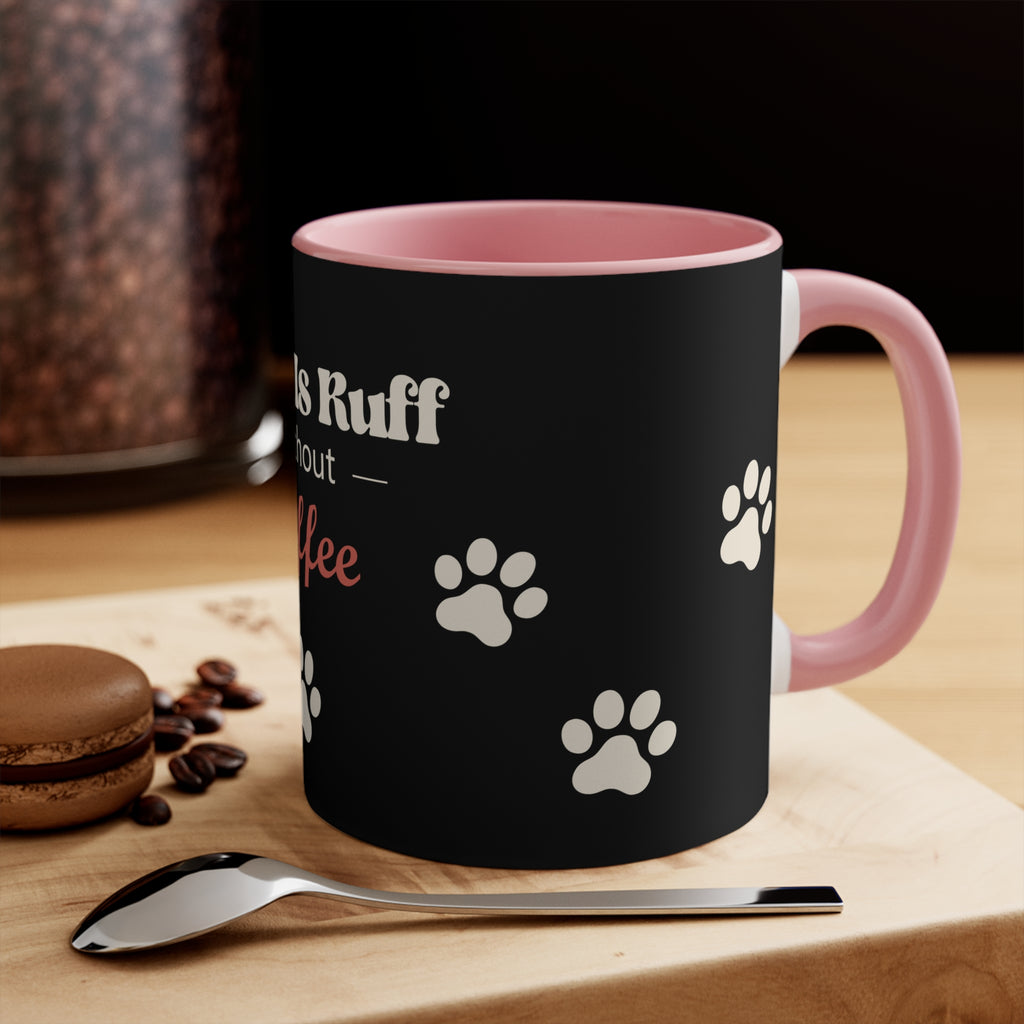 Life Is Ruff Without Coffee Dog Mug — Retro Style Accent Mug