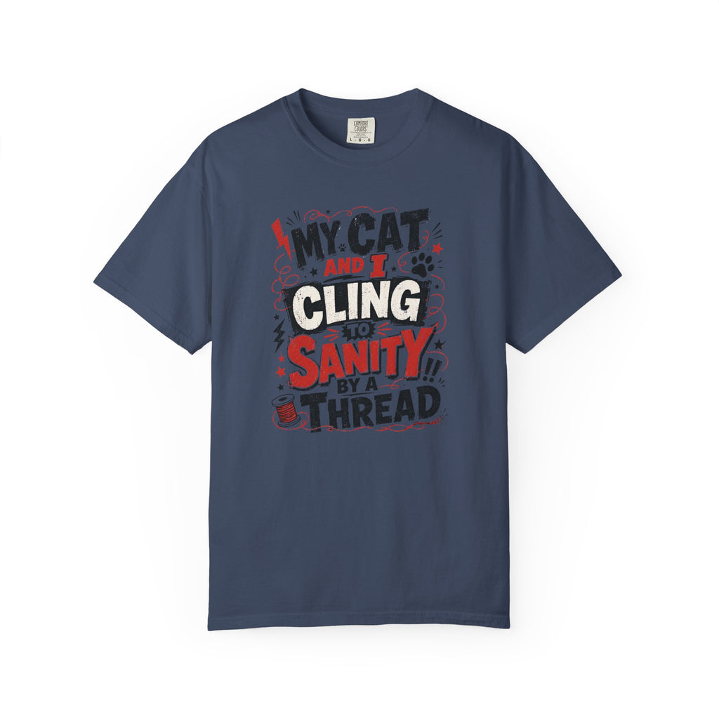 Cling To Sanity by A Thread Cat T-Shirt