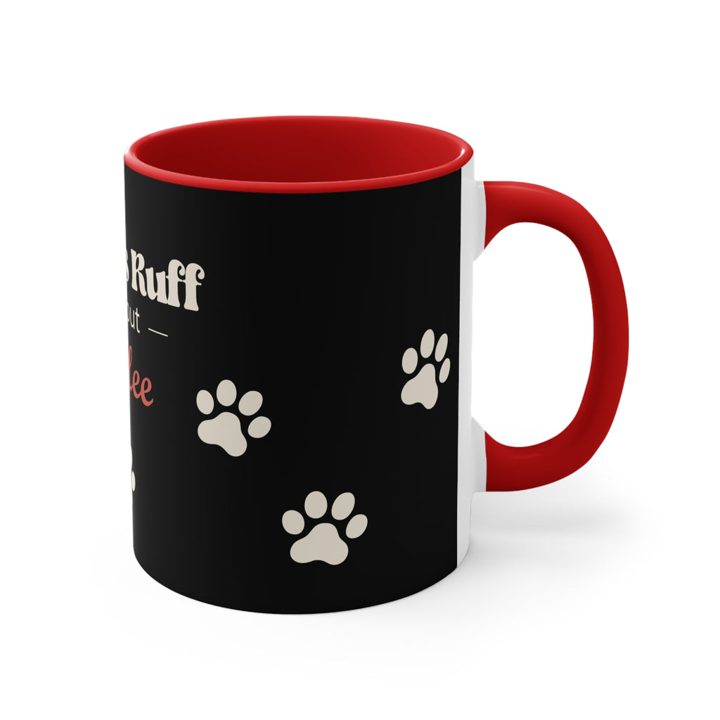 Life Is Ruff Without Coffee Dog Mug — Retro Style Accent Mug