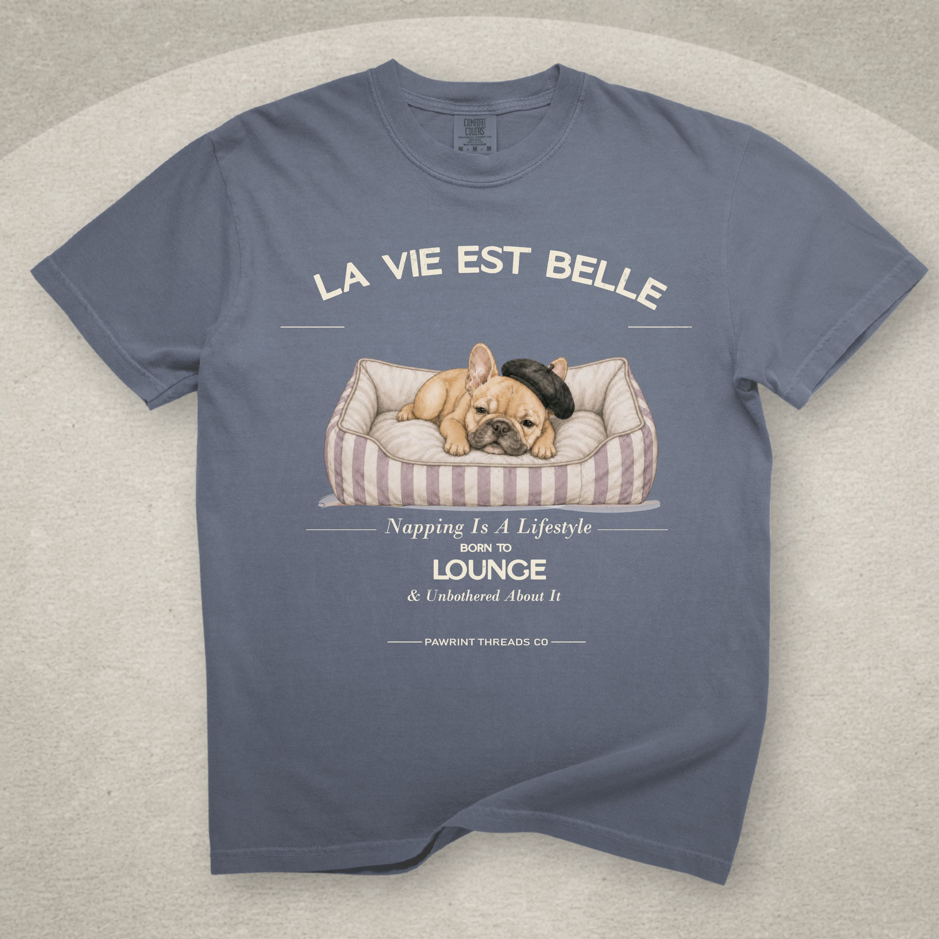 La Vie Est Belle — French Dog Tee