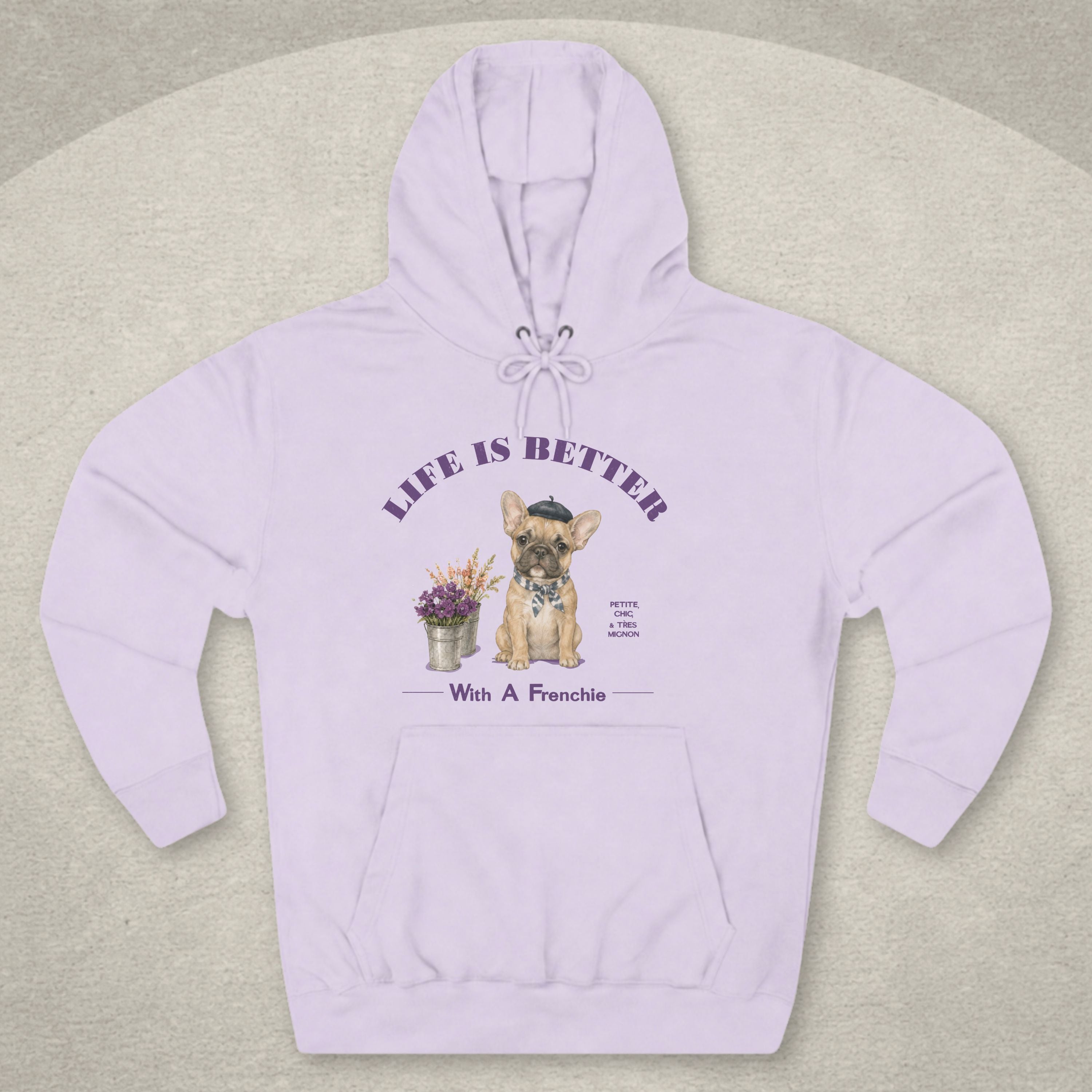 Life Is Better With A Frenchie Hoodie