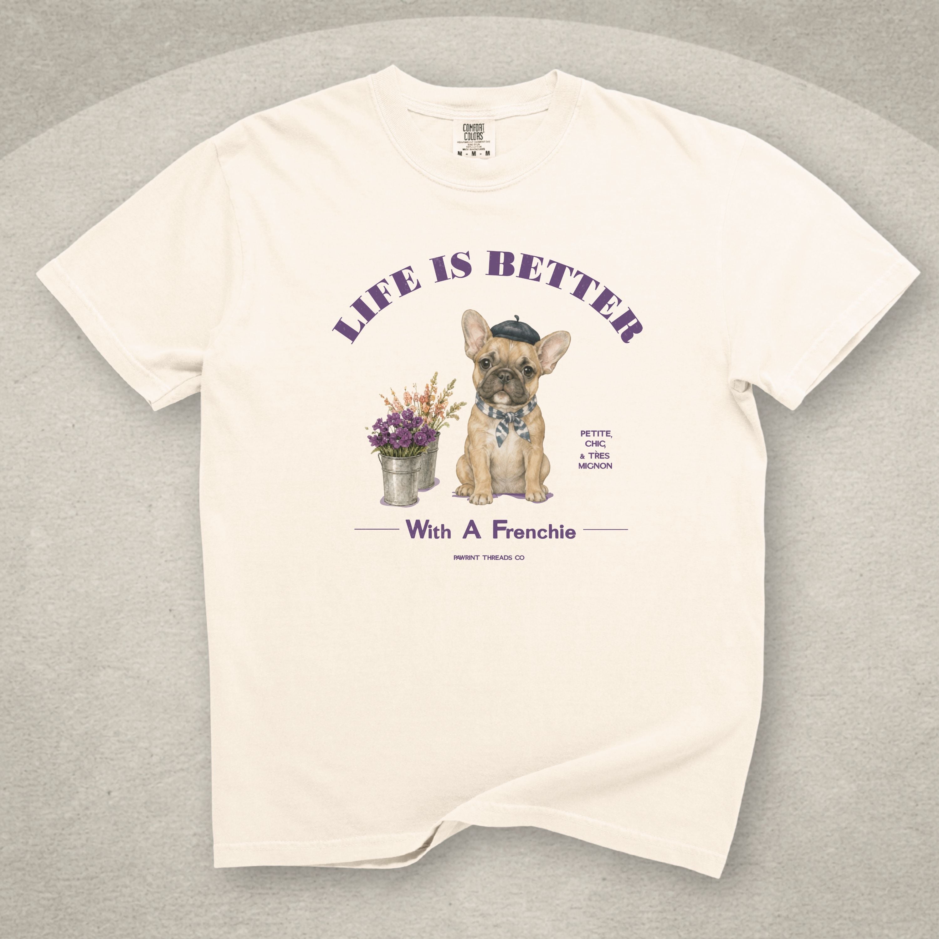 Life Is Better With A Frenchie T-Shirt