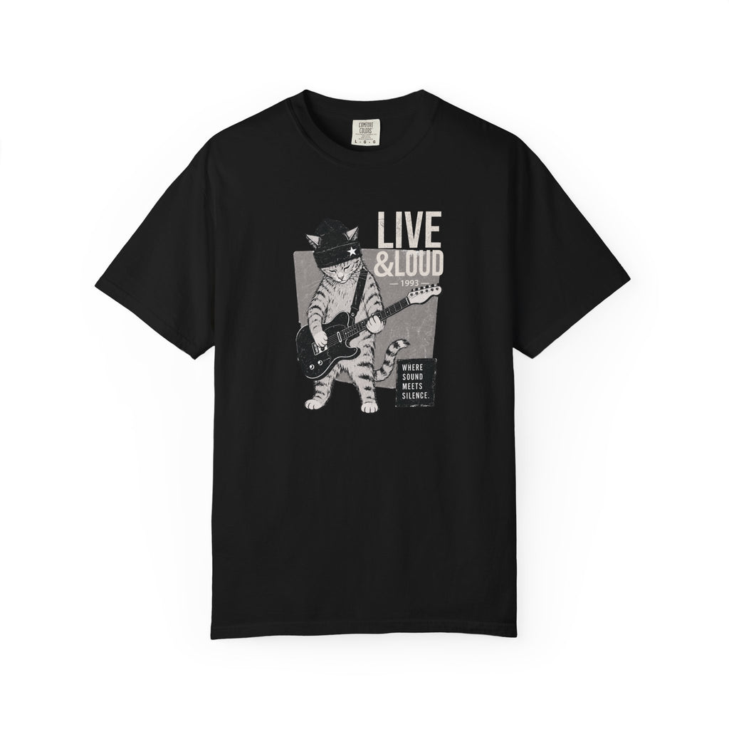 Live & Loud Cat T-Shirt