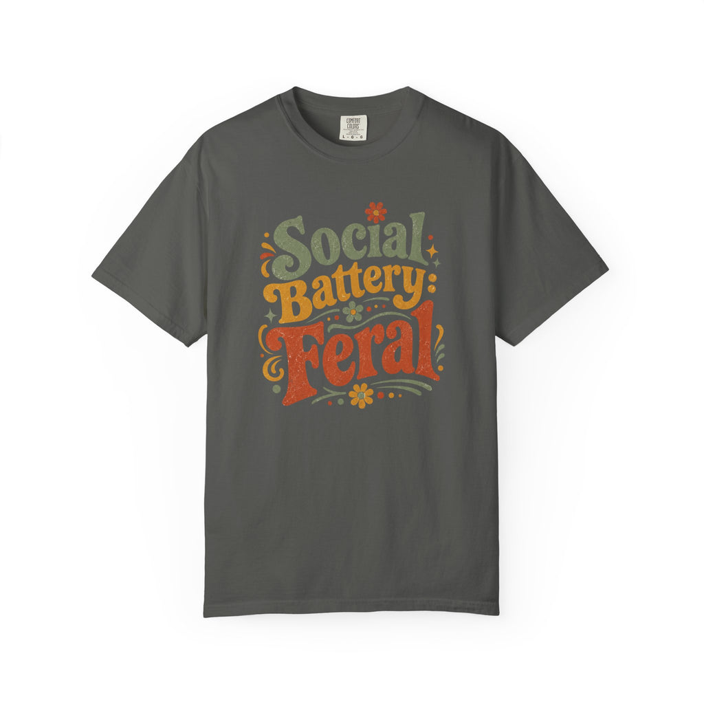 Social Battery Feral T-Shirt