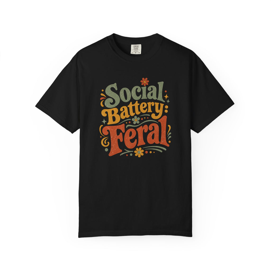 Social Battery Feral T-Shirt
