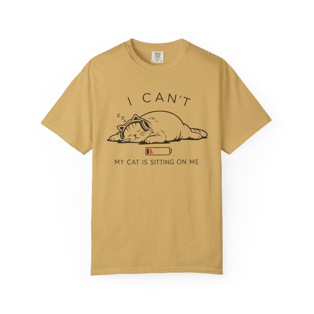 I Can't, My Cat Is Sitting On Me T-Shirt