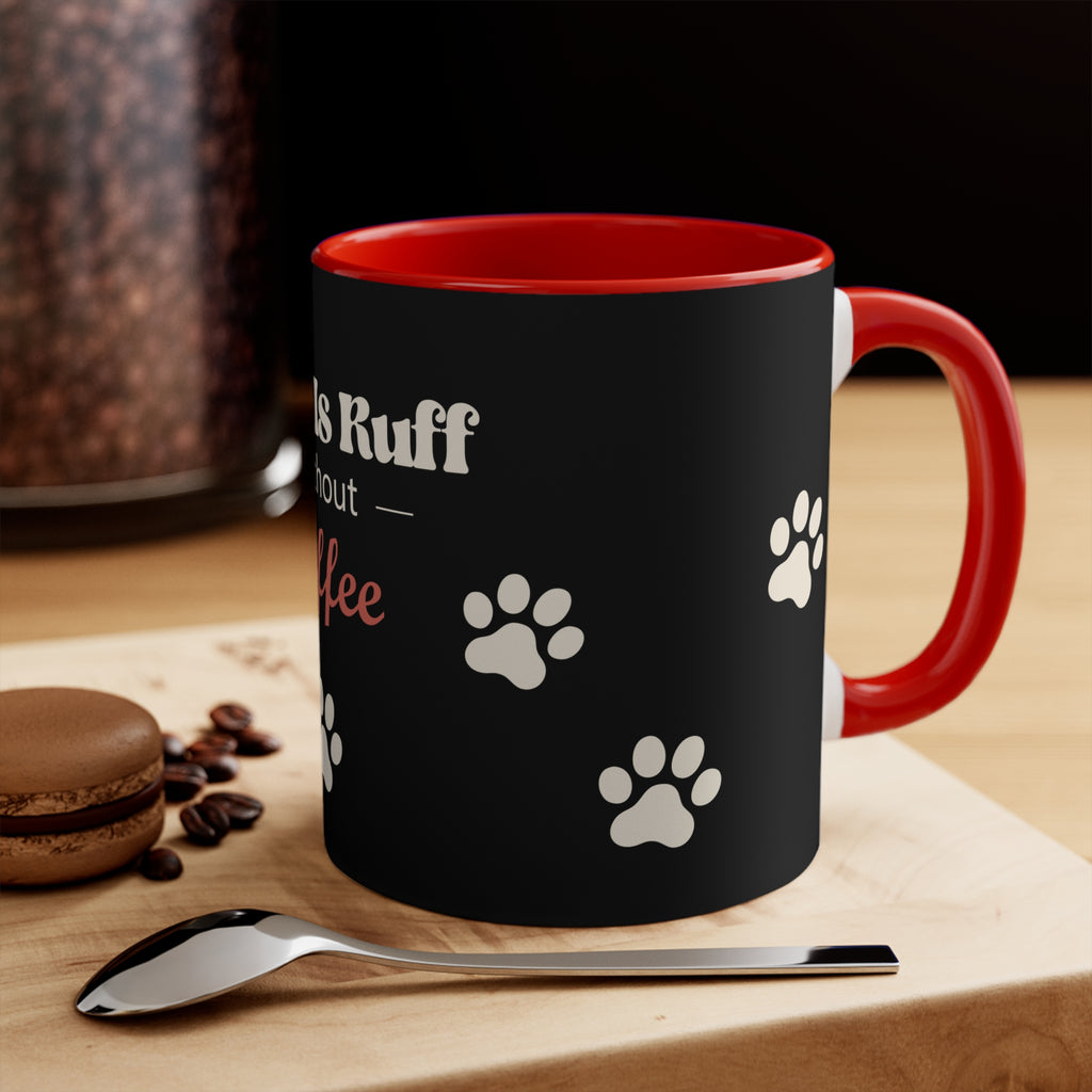 Life Is Ruff Without Coffee Dog Mug — Retro Style Accent Mug