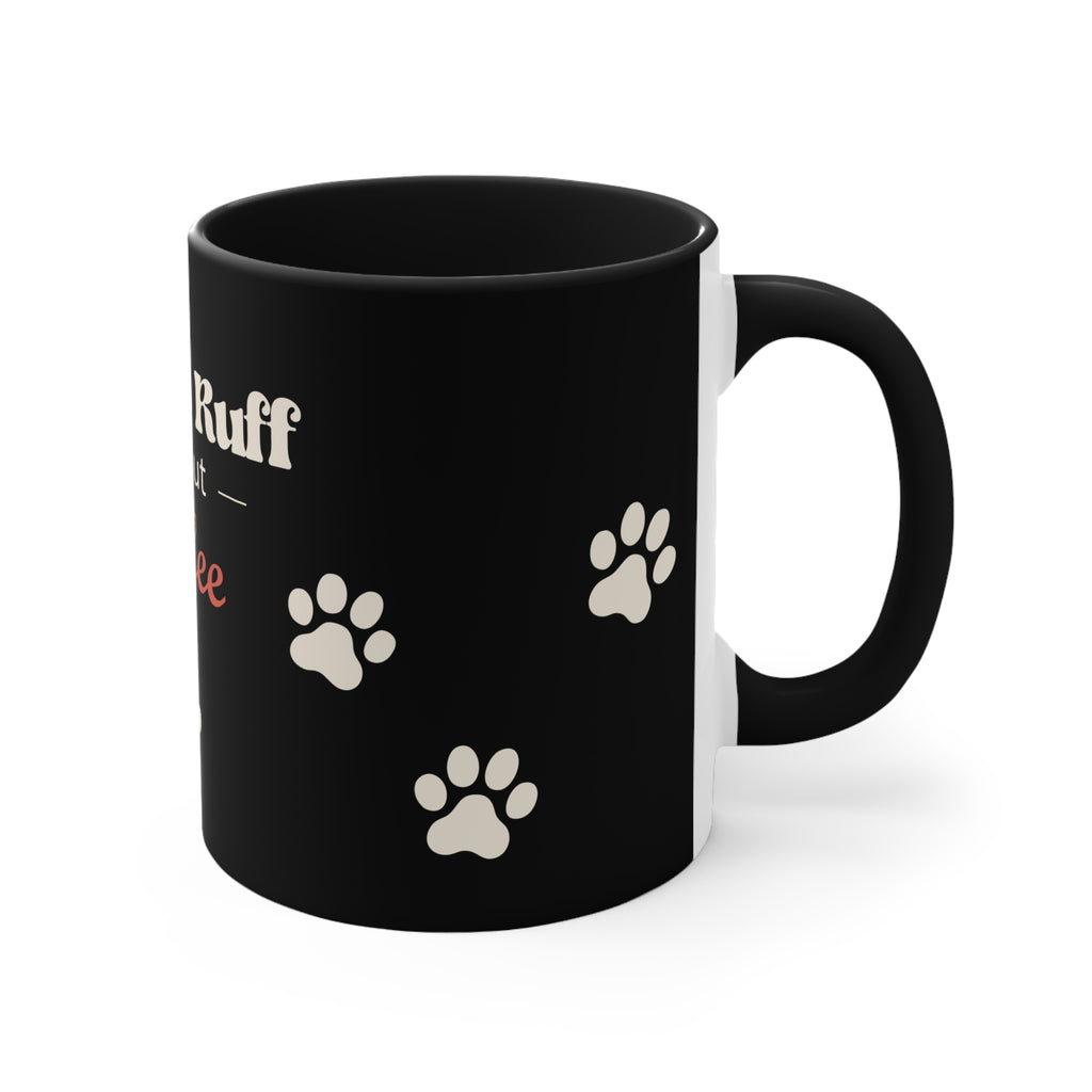 Life Is Ruff Without Coffee Dog Mug — Retro Style Accent Mug