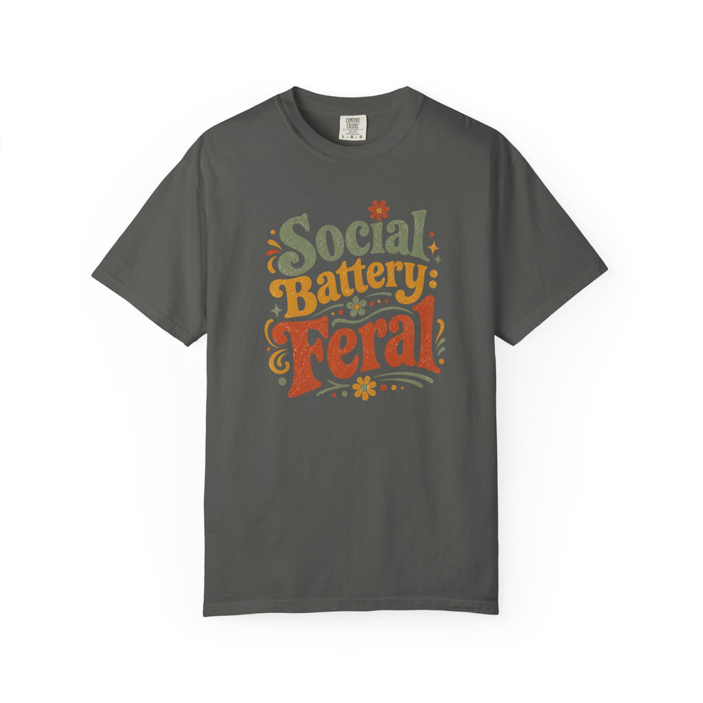 Social Battery Feral T-Shirt