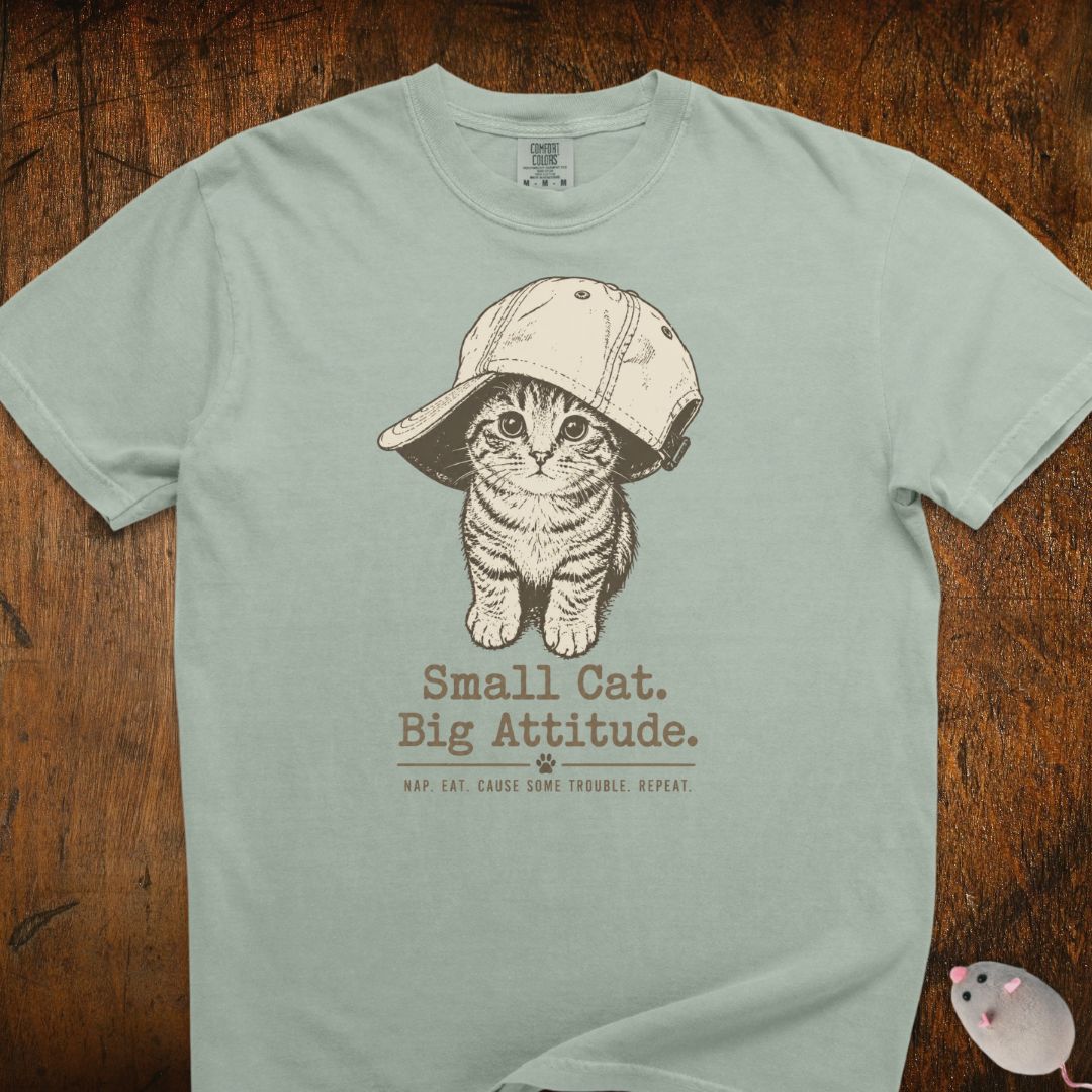 Small Cat, Big Attitude T-Shirt