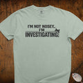 I'm Not Nosey Cat T-Shirt