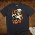 Let Him Cook Cat T-Shirt