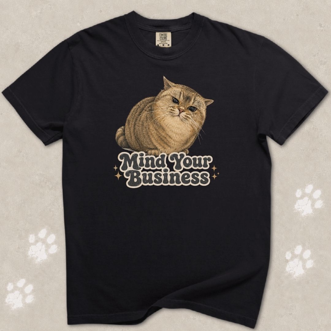 Mind Your Business Cat T-Shirt