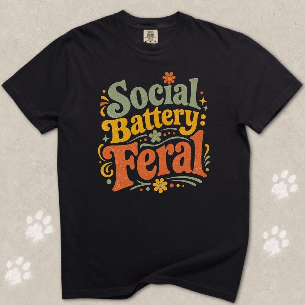 Social Battery Feral T-Shirt