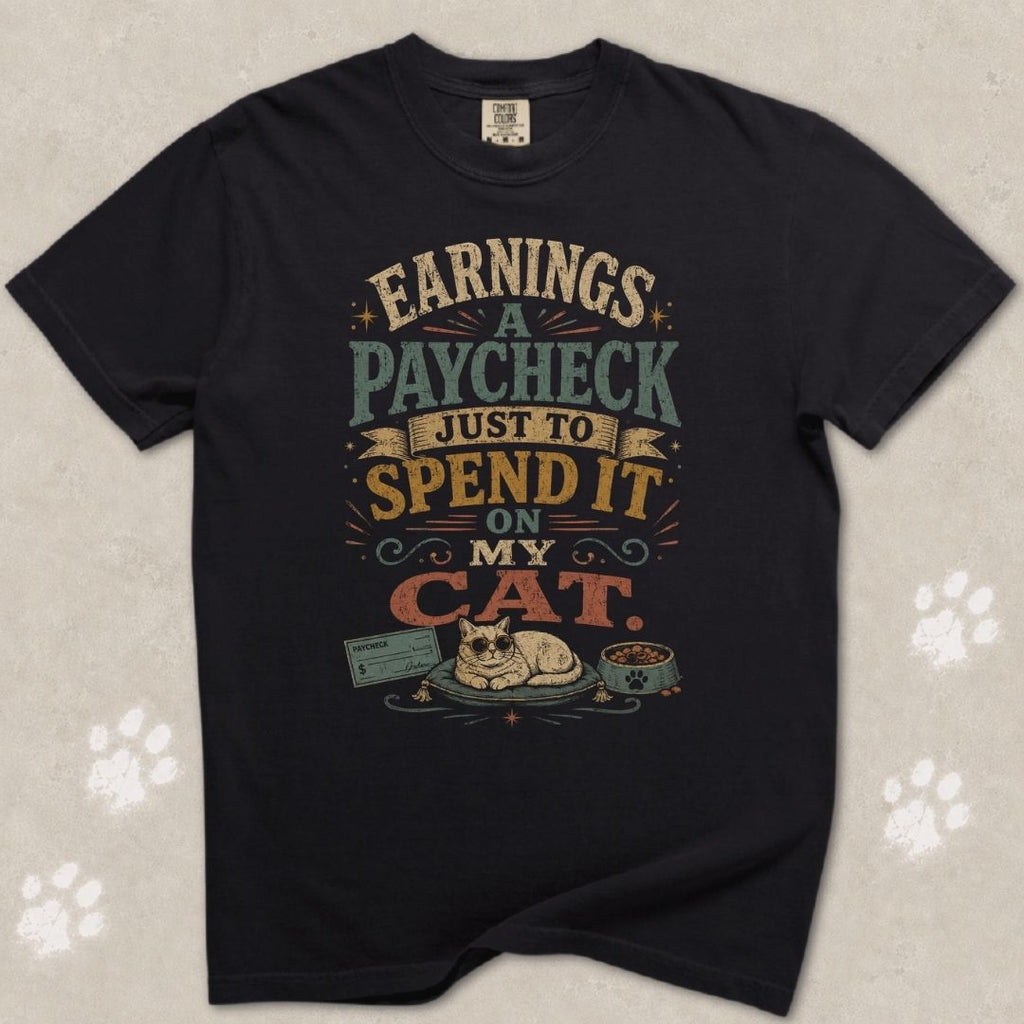 Working Hard For My Cat T-Shirt