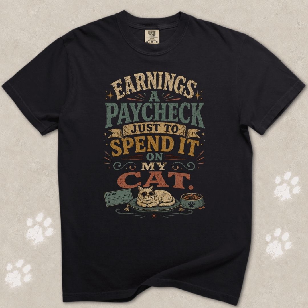 Working Hard For My Cat T-Shirt