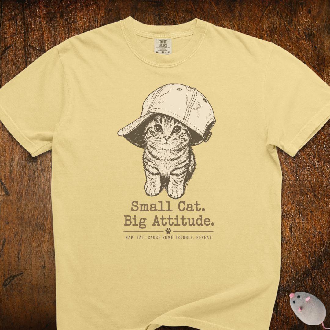 Small Cat, Big Attitude T-Shirt