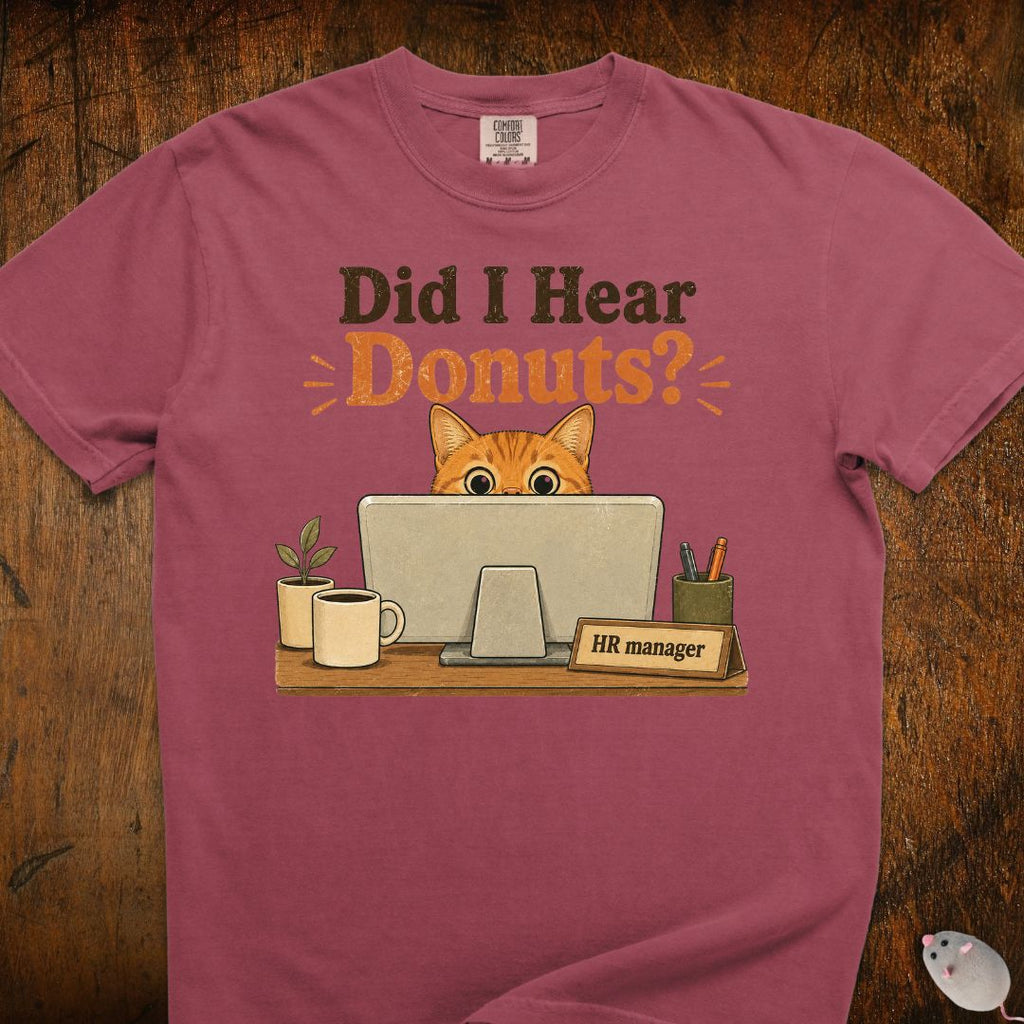 Did I Hear Donuts? Cat T-Shirt