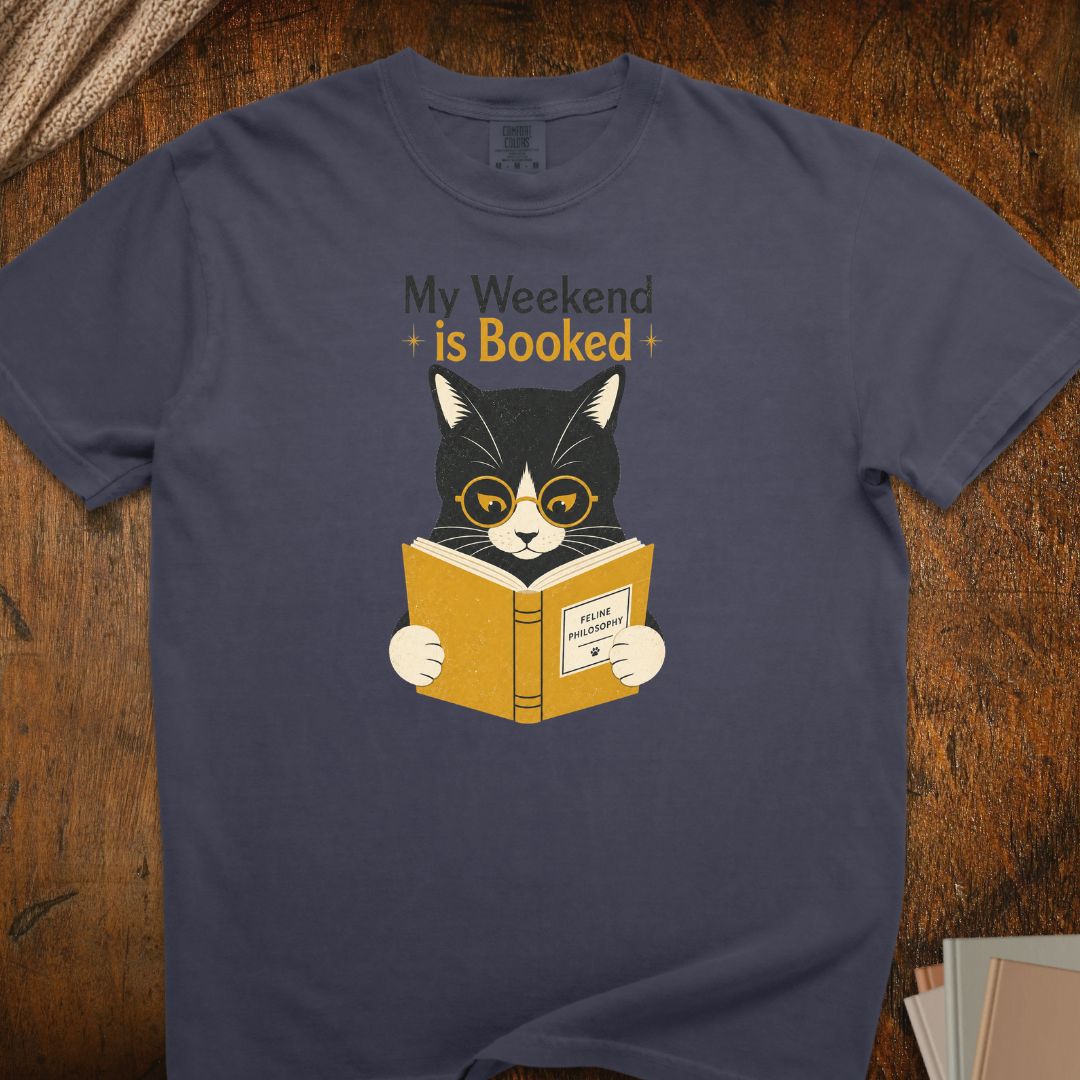 My Weekend Is Booked Cat T-Shirt