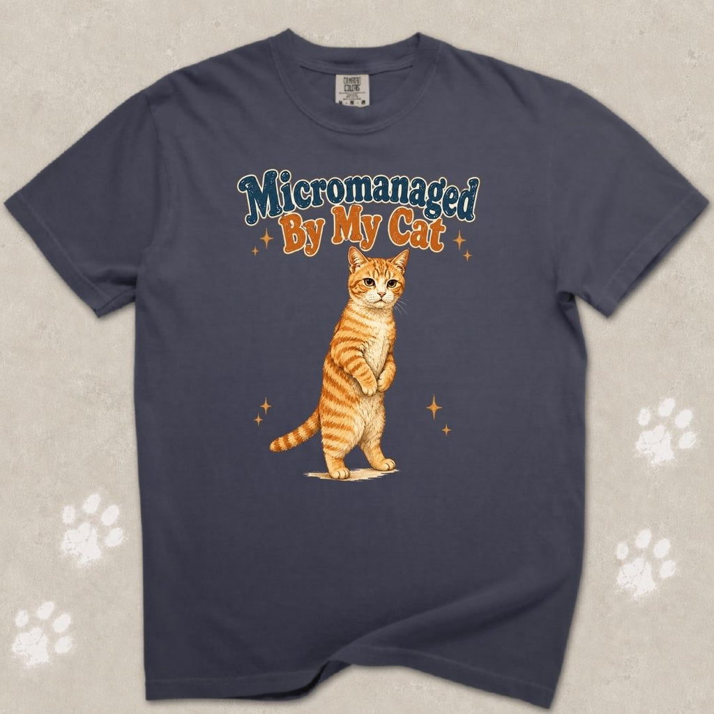 Micromanaged By My Cat T-Shirt