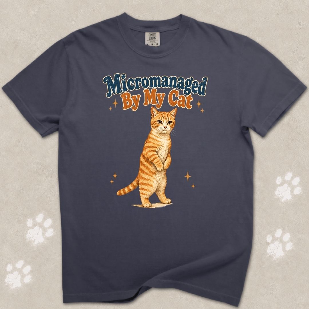 Micromanaged By My Cat T-Shirt