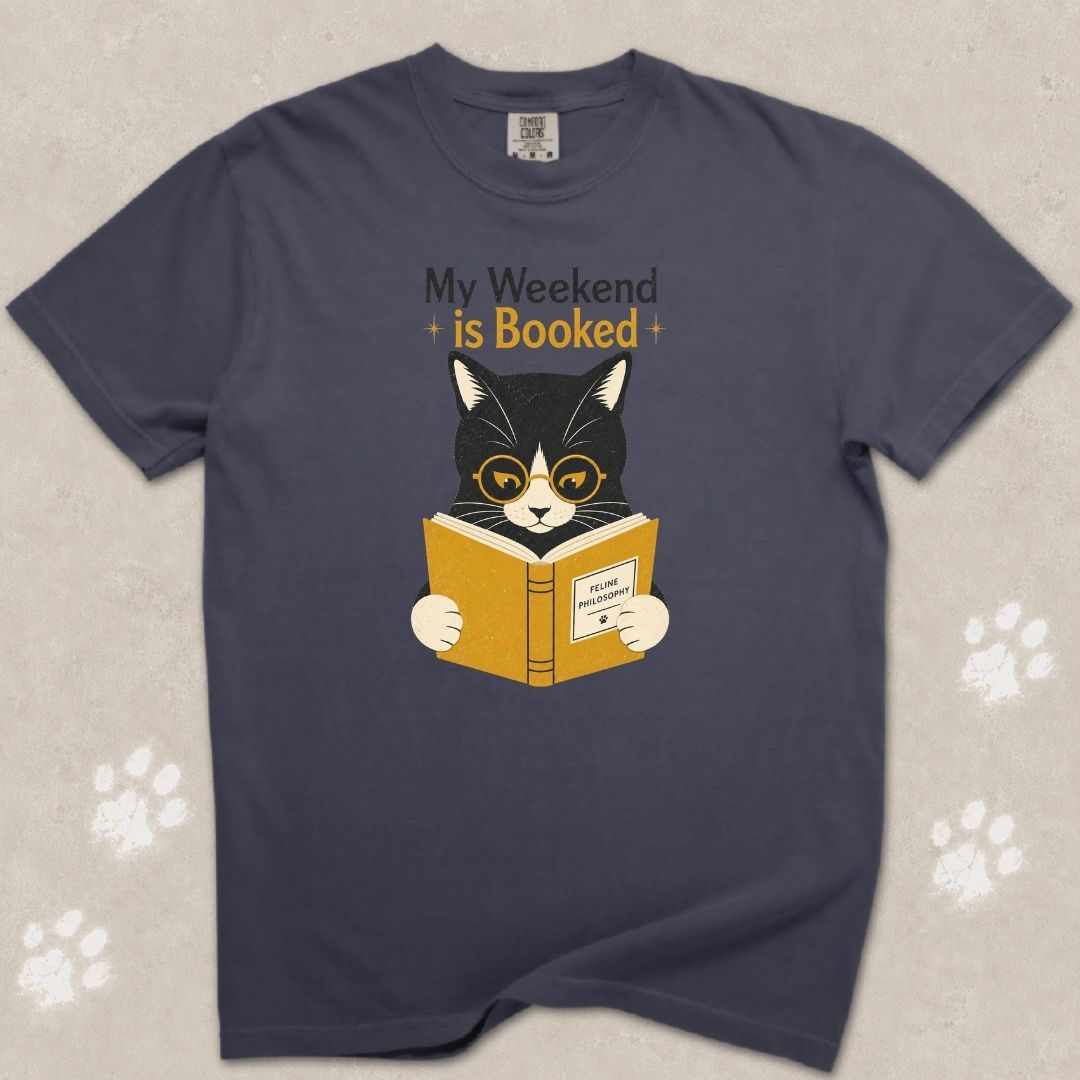 My Weekend Is Booked Cat T-Shirt
