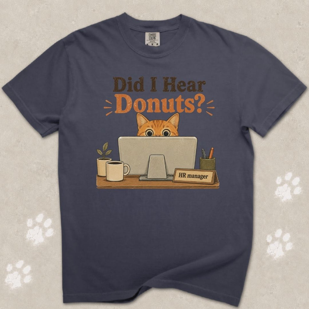 Did I Hear Donuts? Cat T-Shirt