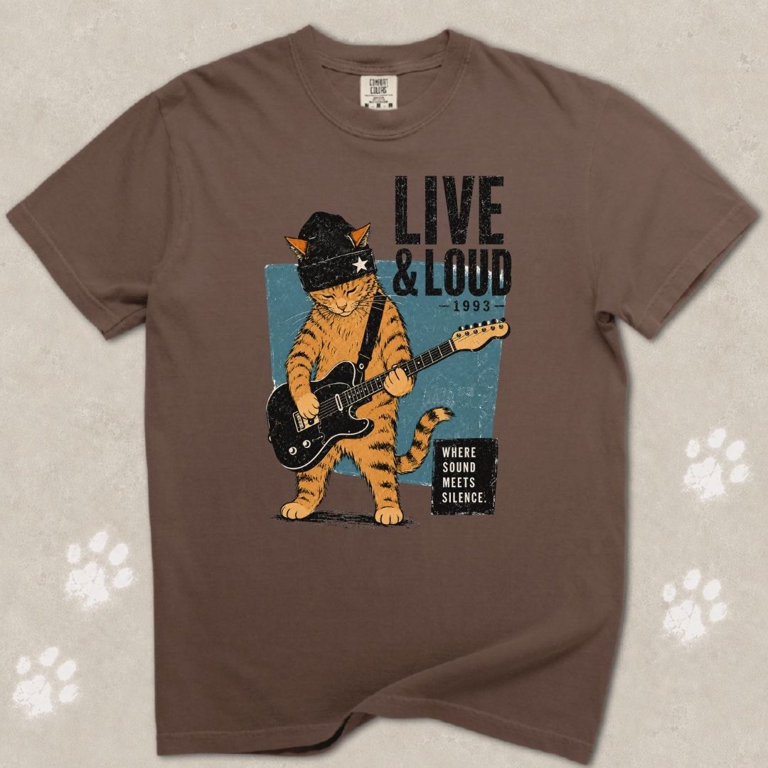 Live & Loud Cat T-Shirt