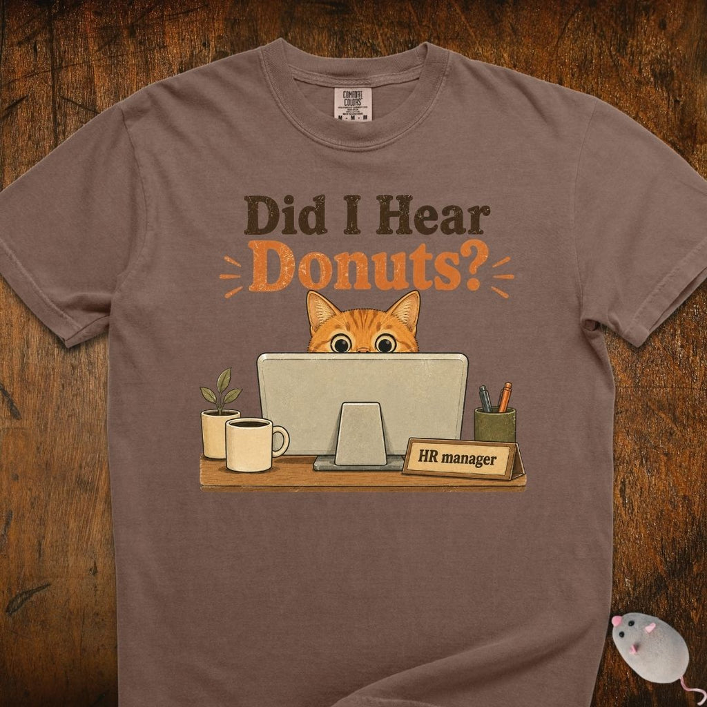 Did I Hear Donuts? Cat T-Shirt