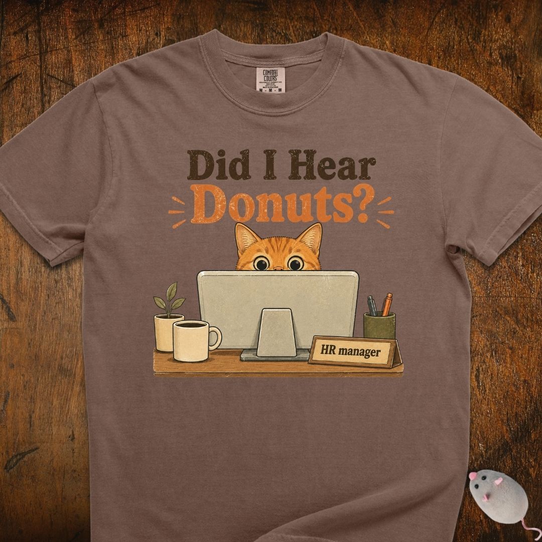 Did I Hear Donuts? Cat T-Shirt