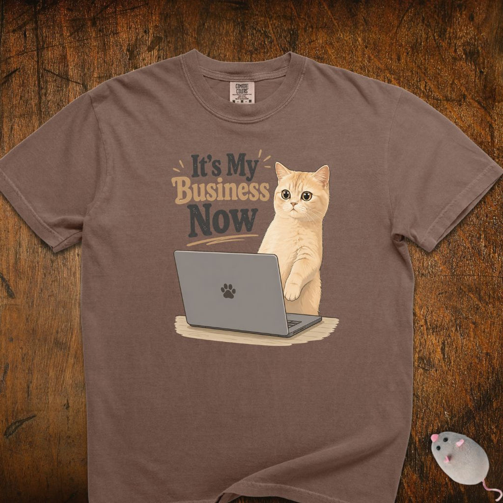 It's My Business Now Cat T-Shirt