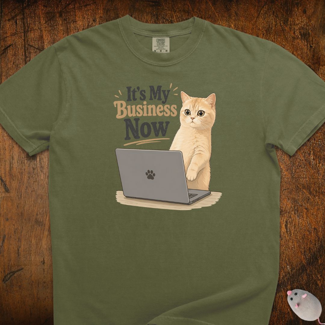 It's My Business Now Cat T-Shirt