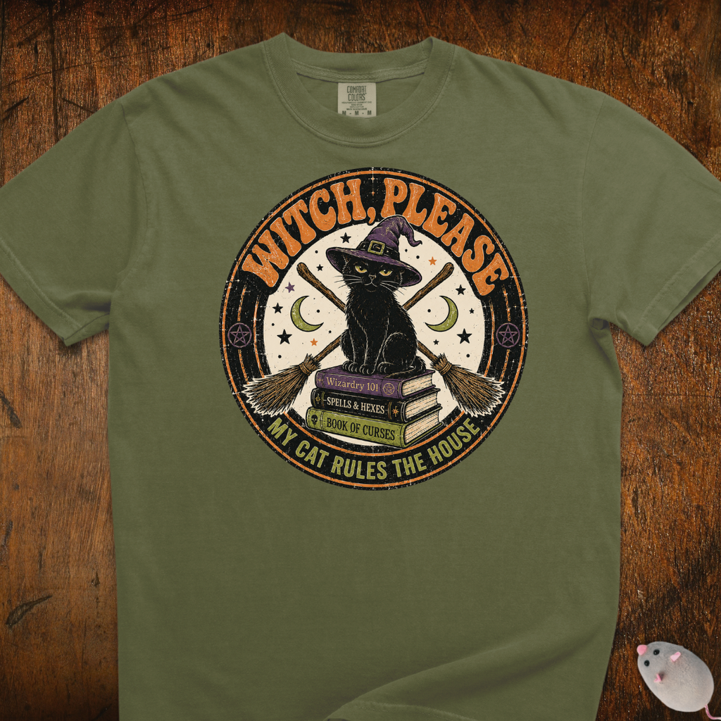 Witch Please, My Cat Rules This House T-Shirt