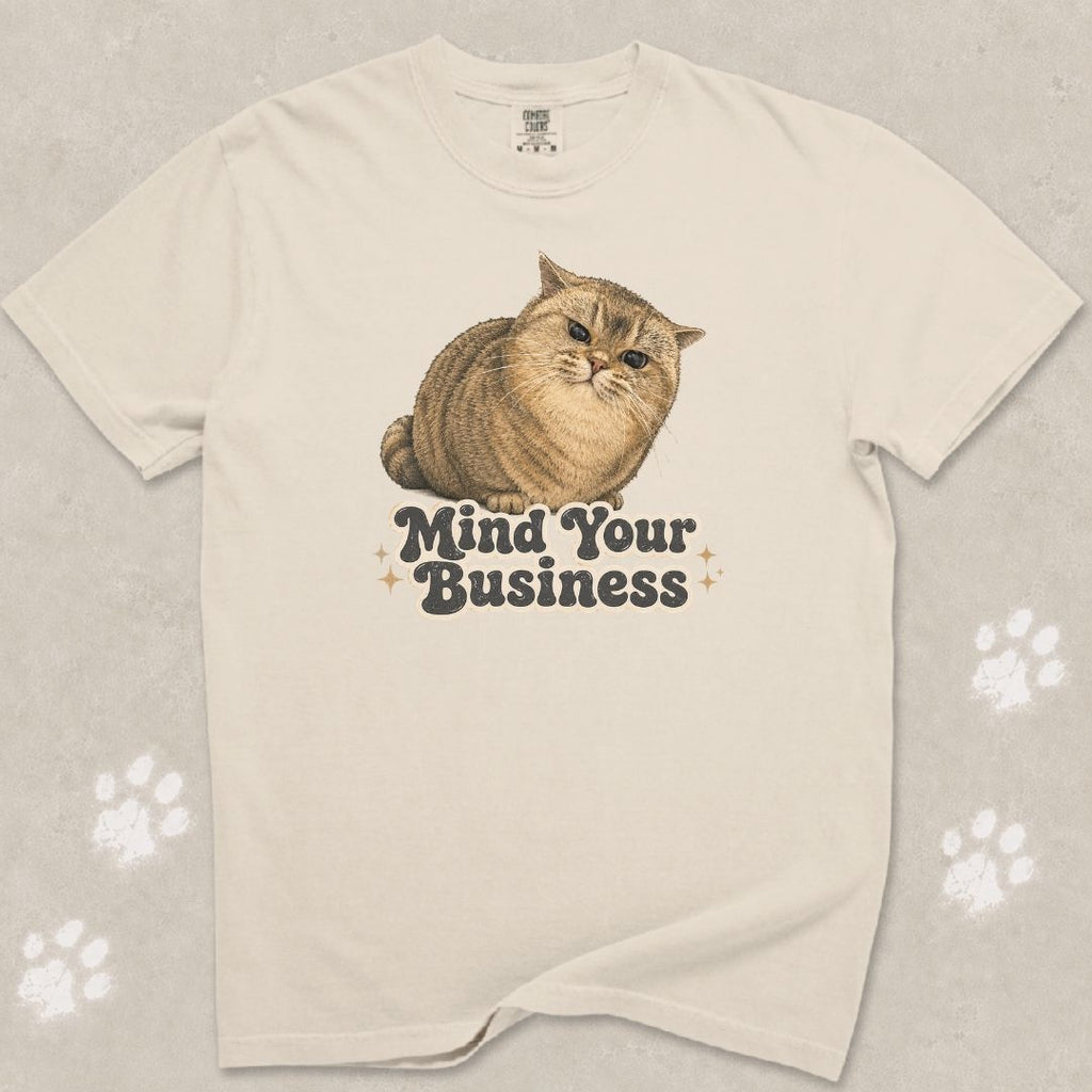 Mind Your Business Cat T-Shirt