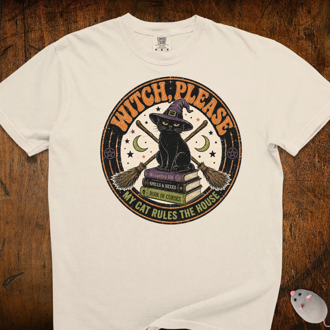 Witch Please, My Cat Rules This House T-Shirt