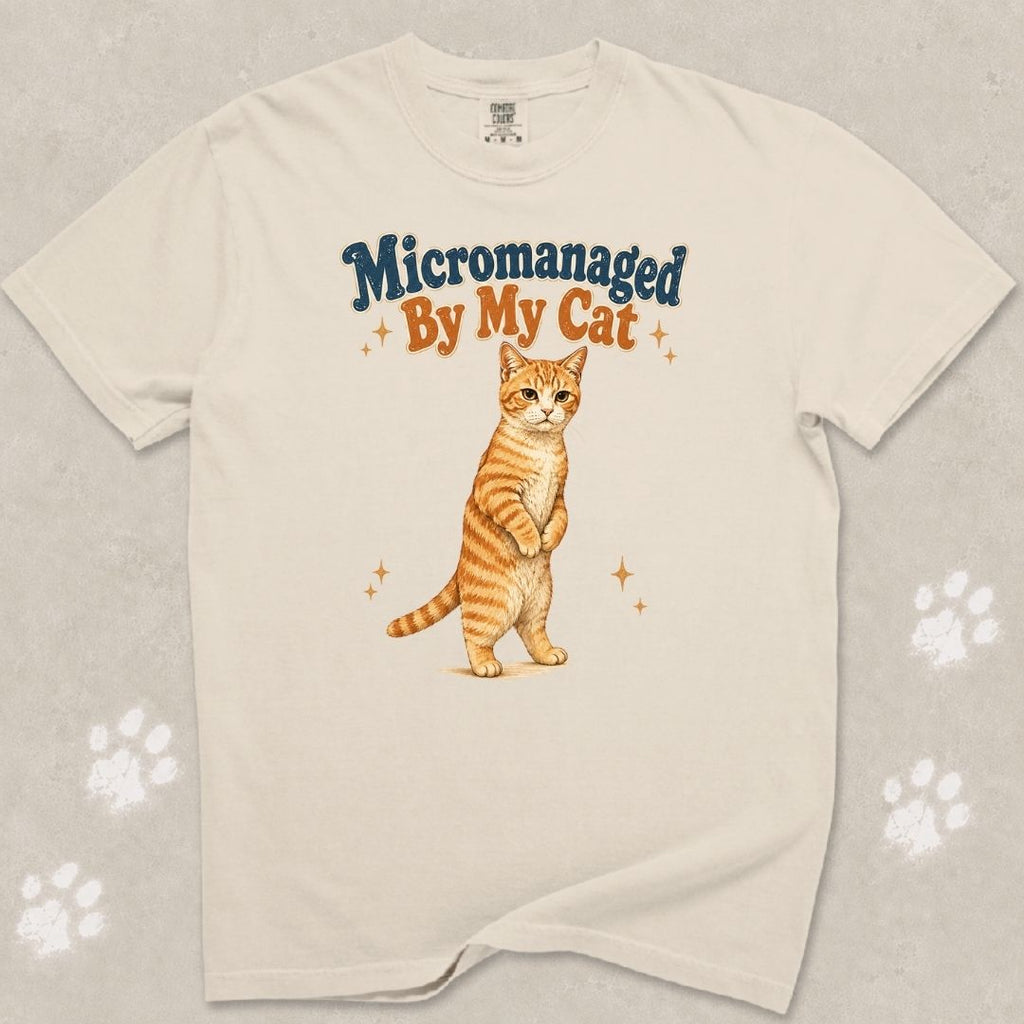 Micromanaged By My Cat T-Shirt