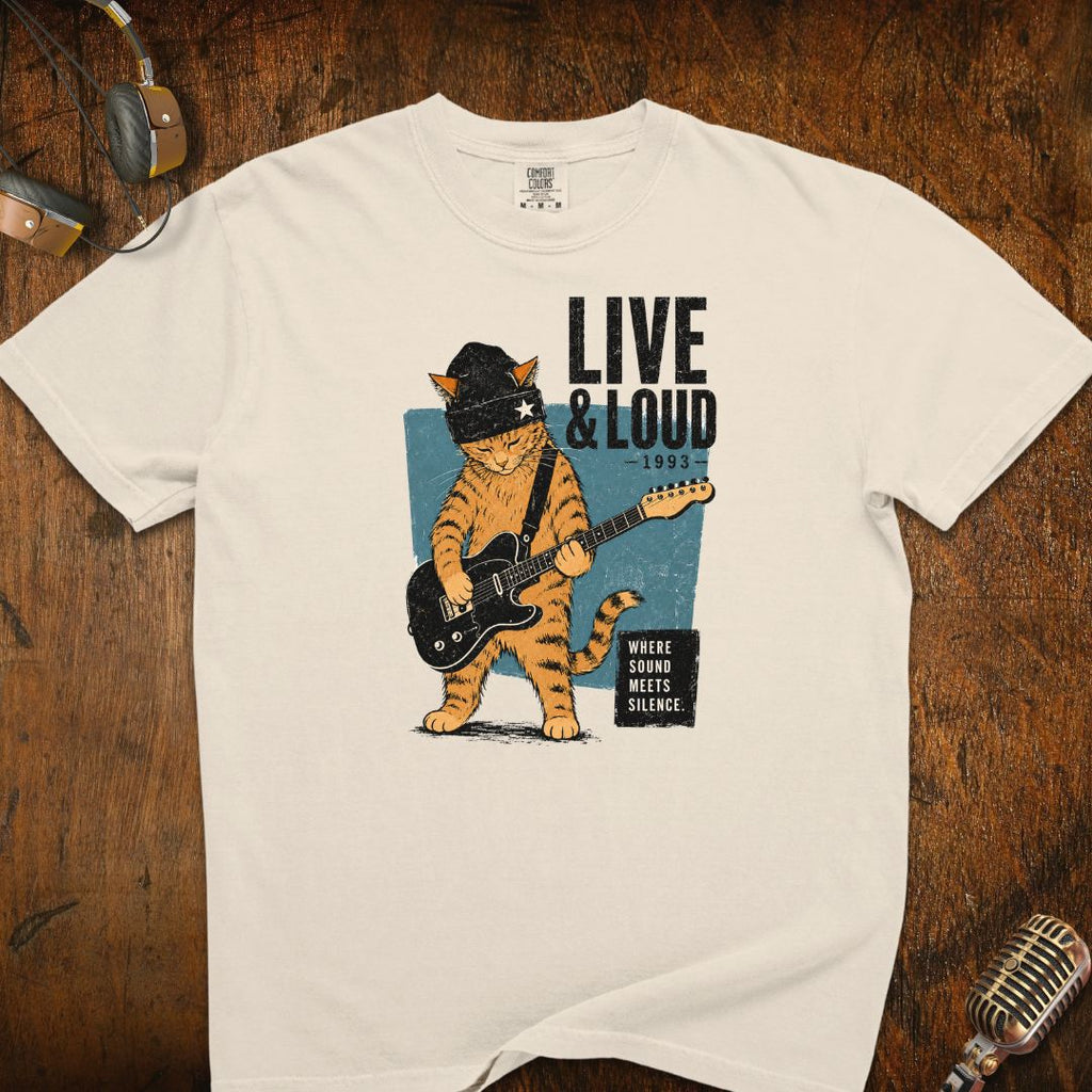 Live & Loud Cat T-Shirt