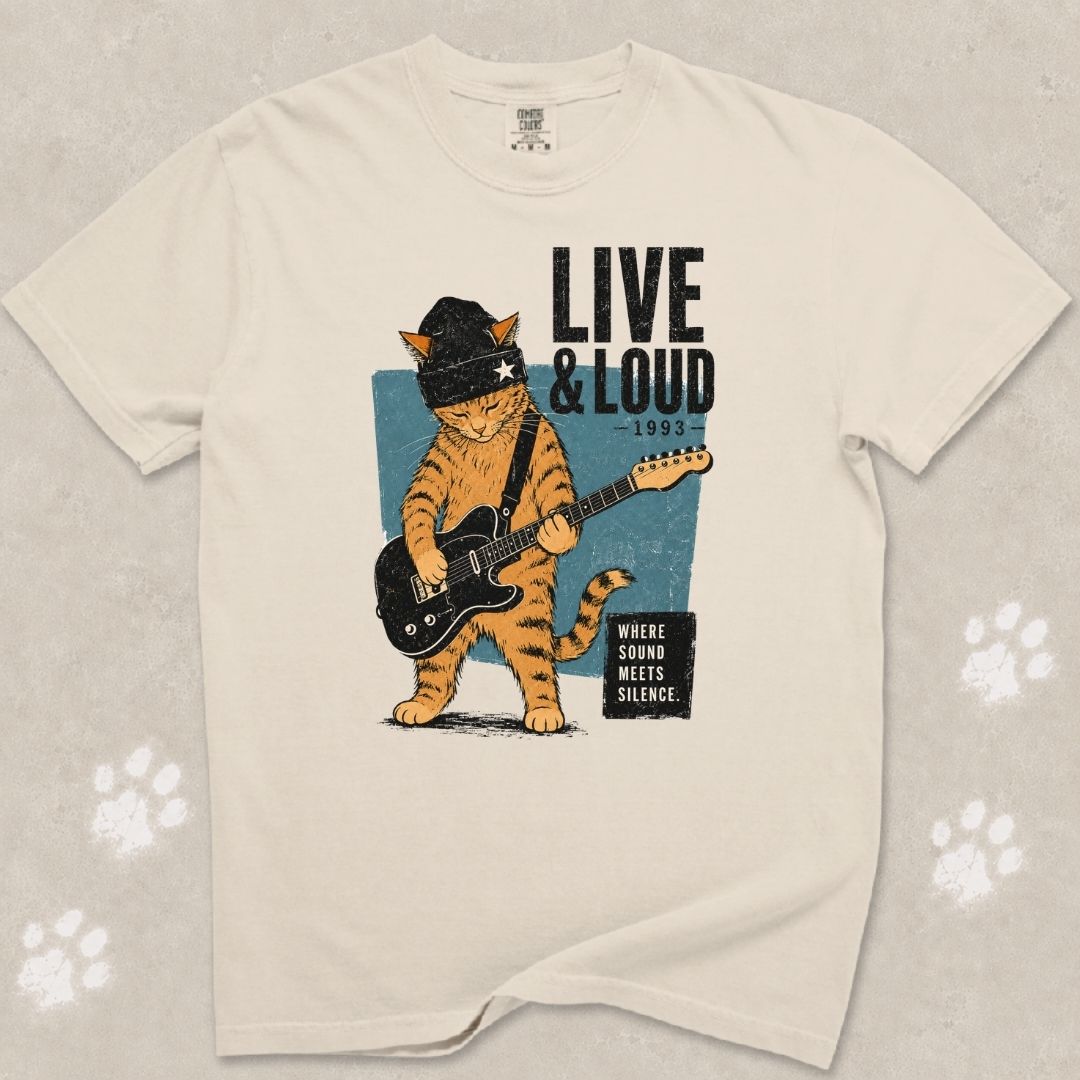 Live & Loud Cat T-Shirt