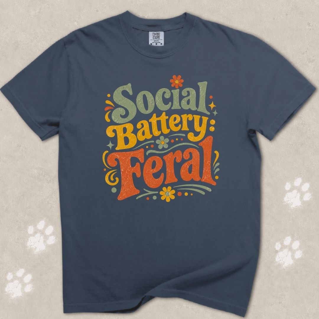 Social Battery Feral T-Shirt