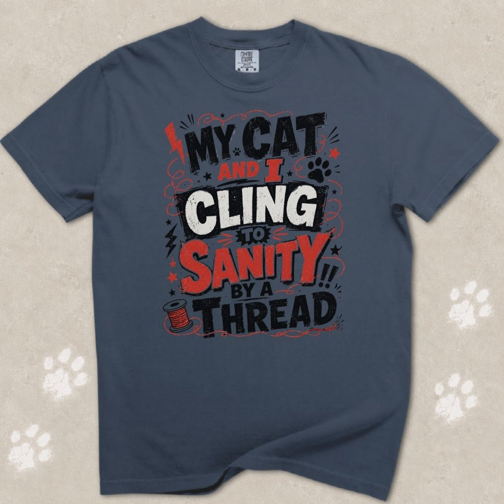 Cling To Sanity by A Thread Cat T-Shirt