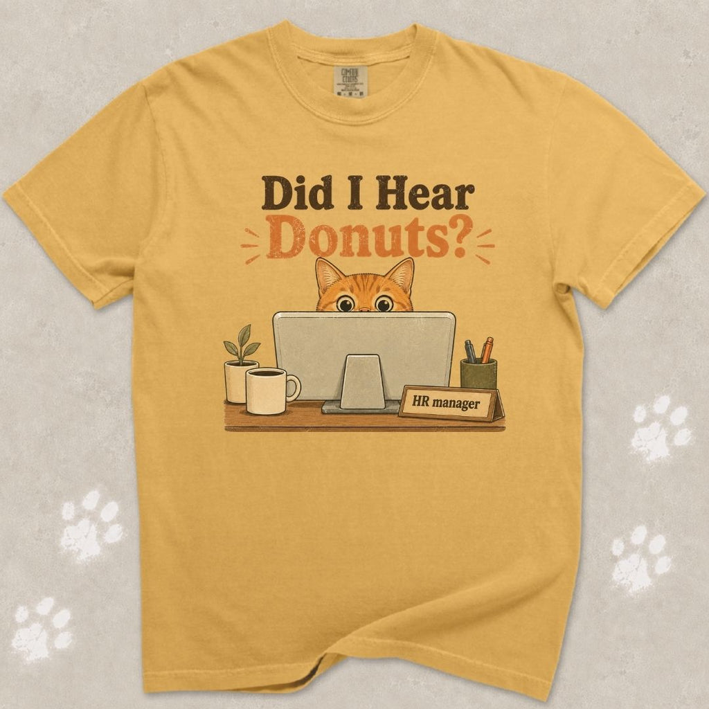Did I Hear Donuts? Cat T-Shirt