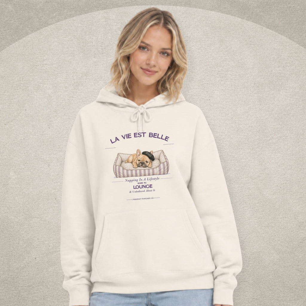 La Vie Est Belle French Dog Hoodie