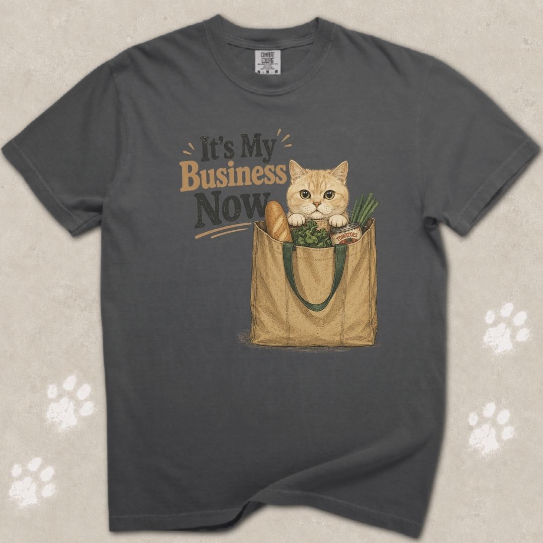 My Business Now Cat T-Shirt