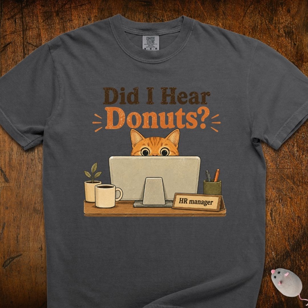 Did I Hear Donuts? Cat T-Shirt