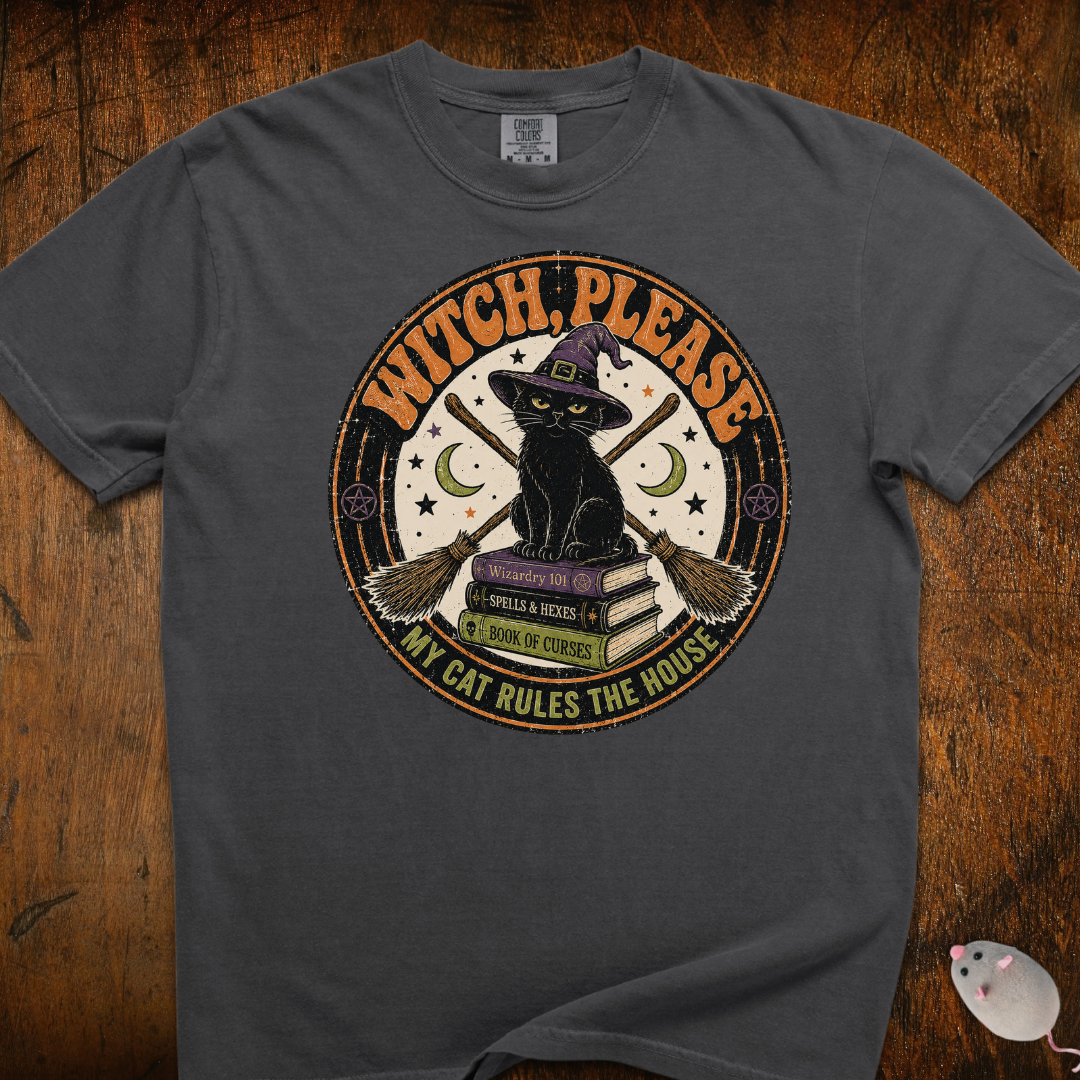Witch Please, My Cat Rules This House T-Shirt