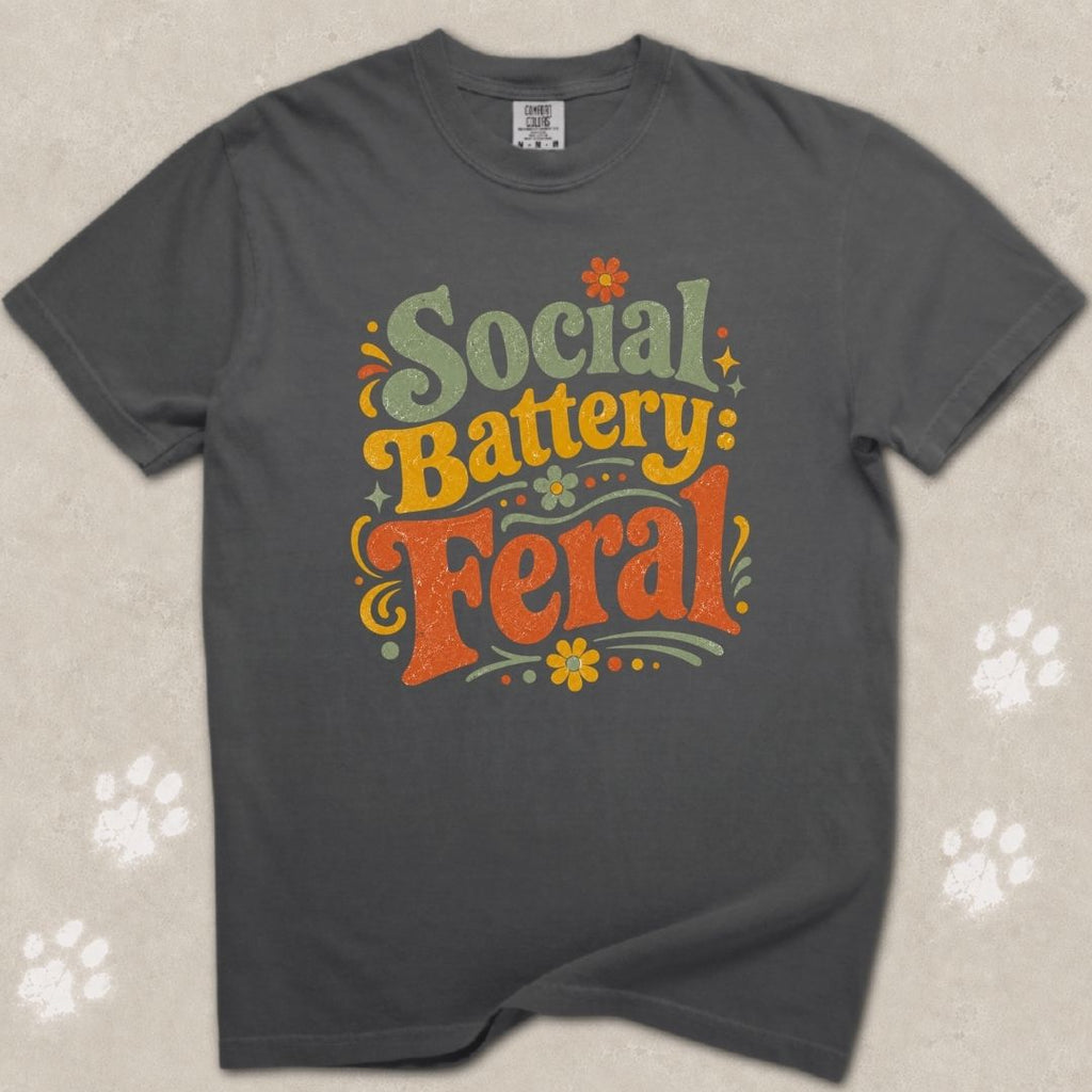 Social Battery Feral T-Shirt