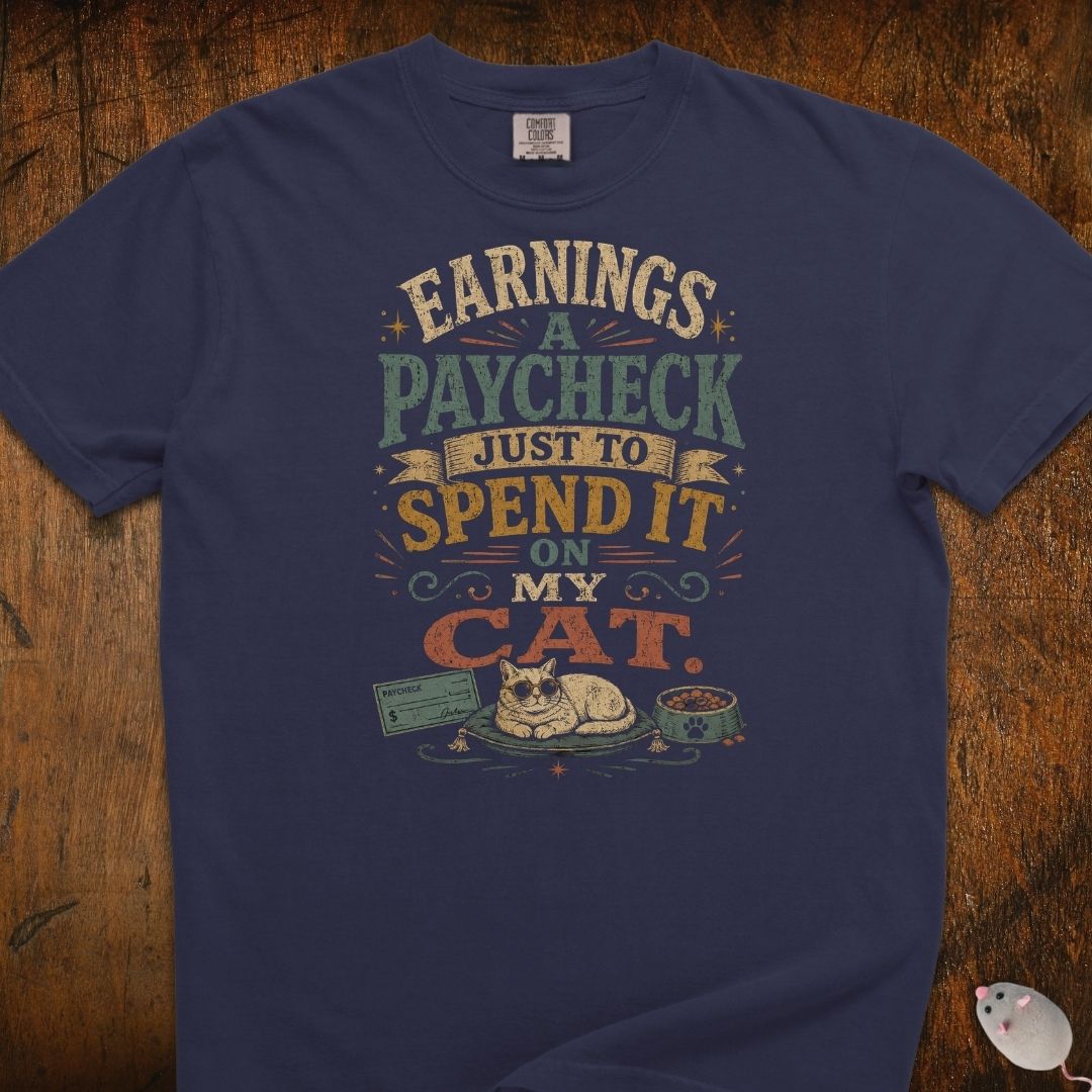 Working Hard For My Cat T-Shirt